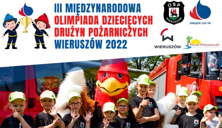 Zapraszamy na III Międzynarodową Olimpiadę Dziecięcych Drużyn Pożarniczych.