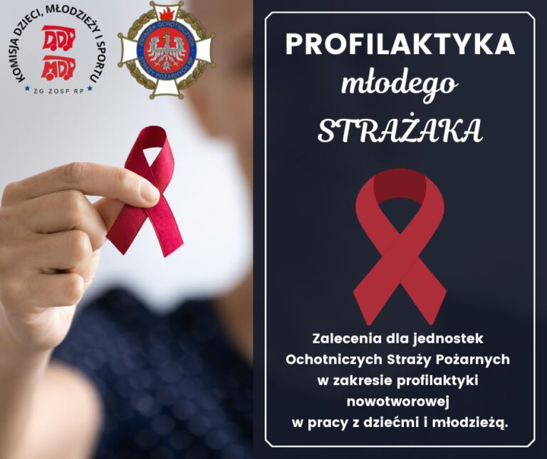 Zalecenia dla jednostek Ochotniczych Straży Pożarnych w zakresie profilaktyki nowotworowej w pracy z dziećmi i młodzieżą